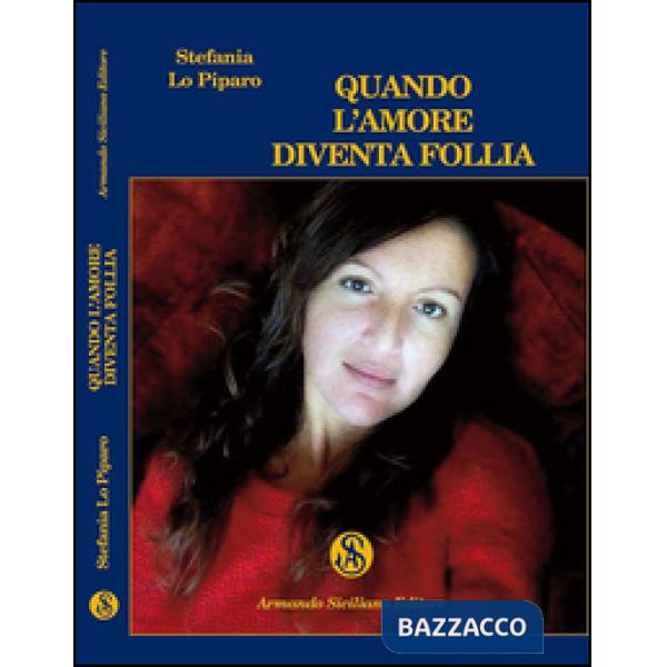 Quando l'amore diventa follia