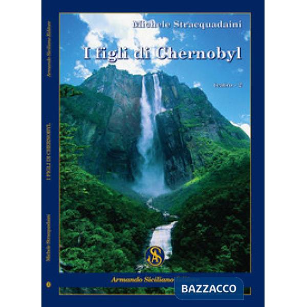 Figli di Chernobyl (I)