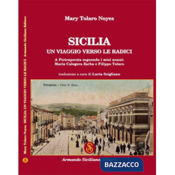 Sicilia: un viaggio verso le radici