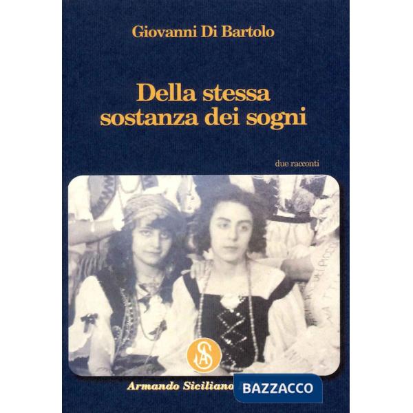 Della stessa sostanza dei sogni