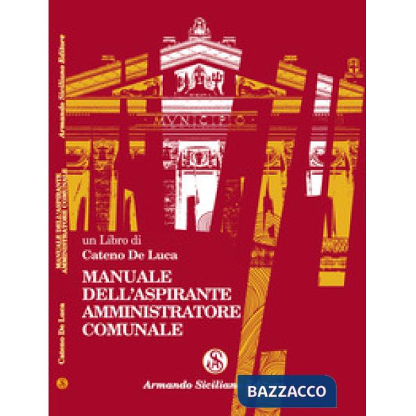 Manuale dell'aspirante amministratore comunale