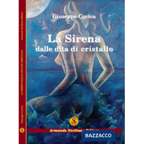Sirena dalle dita di cristallo (La)