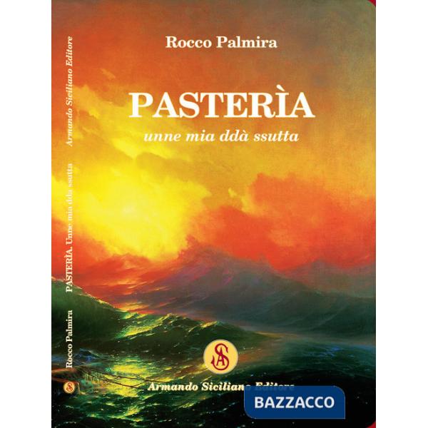 Pasterìa unne mia ddà ssutta