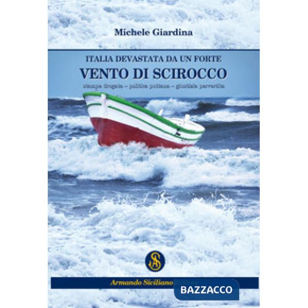 Italia devastata da un forte vento di scirocco