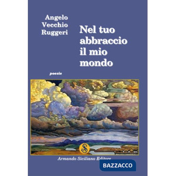 Nel tuo abbraccio il mio mondo