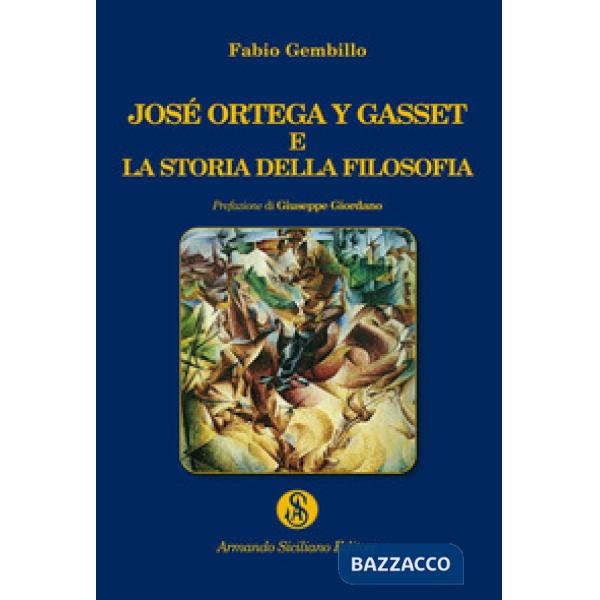 José Ortega y Gasset e la storia della filosofia