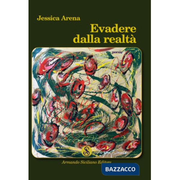 Evadere dalla realtà