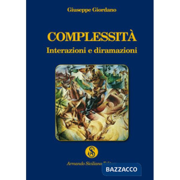 Complessità. Interazioni e diramazioni