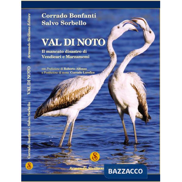 Val di Noto. Il mancato disastro di Vendicari e Marzamemi