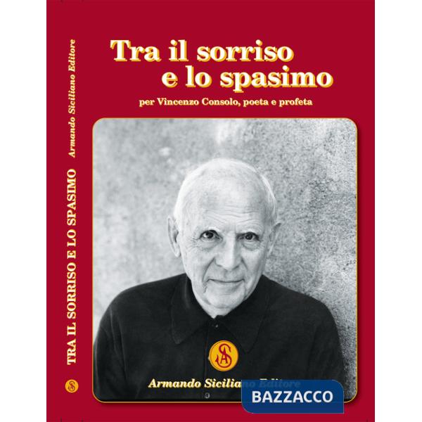 Tra il sorriso e lo spasimo. Per Vincenzo Consolo, poeta e profeta