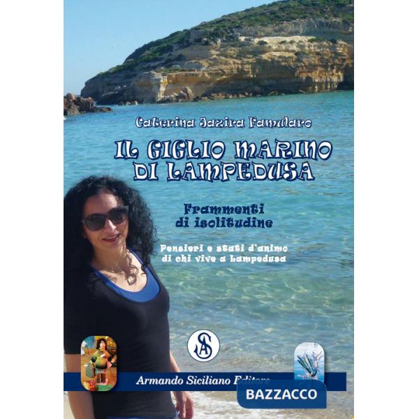 Giglio marino di Lampedusa. Frammenti di isolitudine (Il)