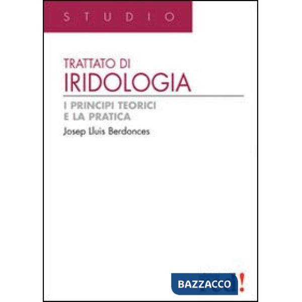Trattato di iridologia. Ediz. illustrata