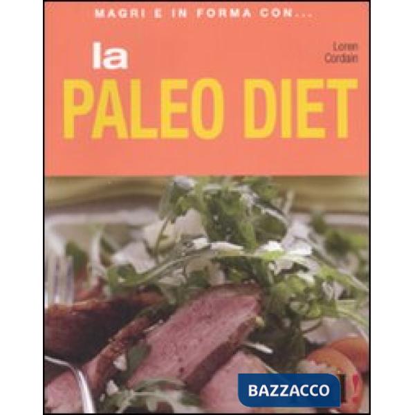 Paleo diet. Ediz. illustrata (La)