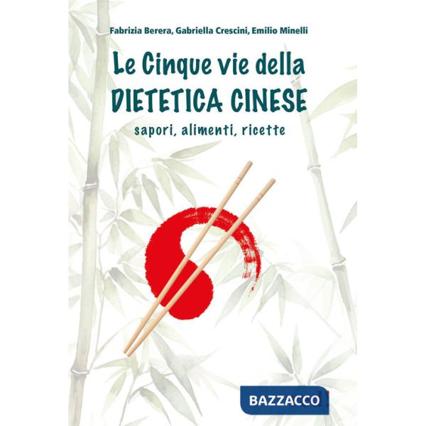 Cinque vie della dietetica cinese (Le)