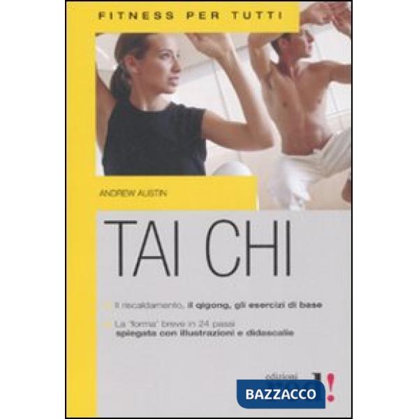 Tai Chi. Ediz. illustrata