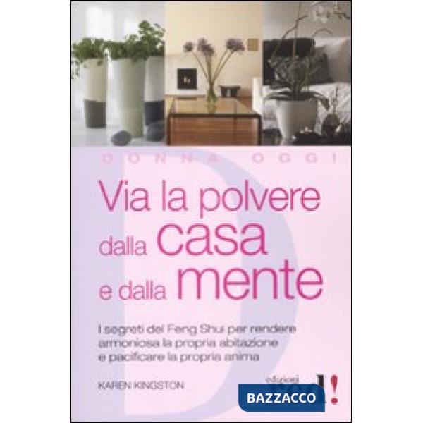 Via la polvere dalla casa e dalla mente