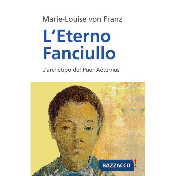 Eterno fanciullo. L'archetipo del Puer aeternus (L')