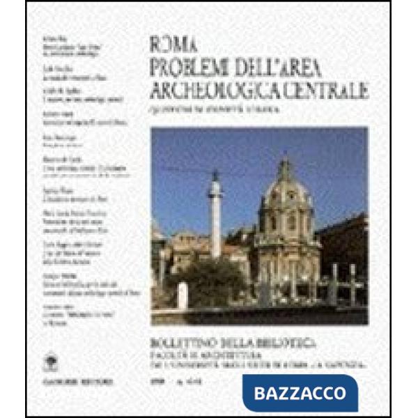 Roma: problemi dell'area archeologica centrale