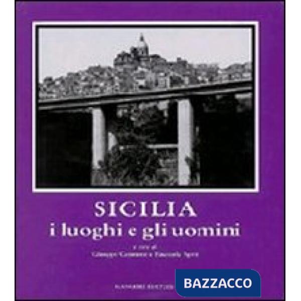 Sicilia: i luoghi e gli uomini