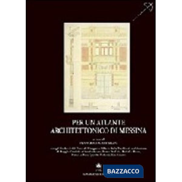 Per un atlante architettonico di Messina