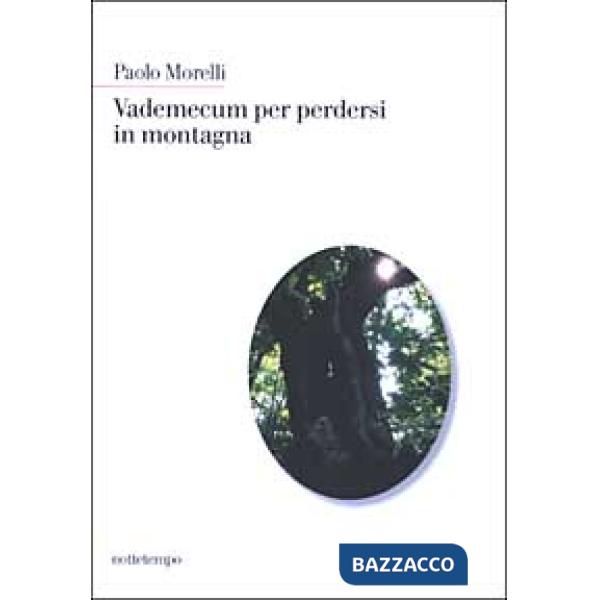 Vademecum per perdersi in montagna