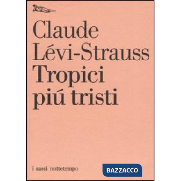 Tropici più tristi