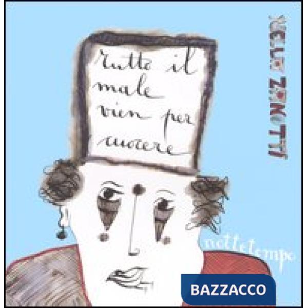 Tutto il male vien per cuocere