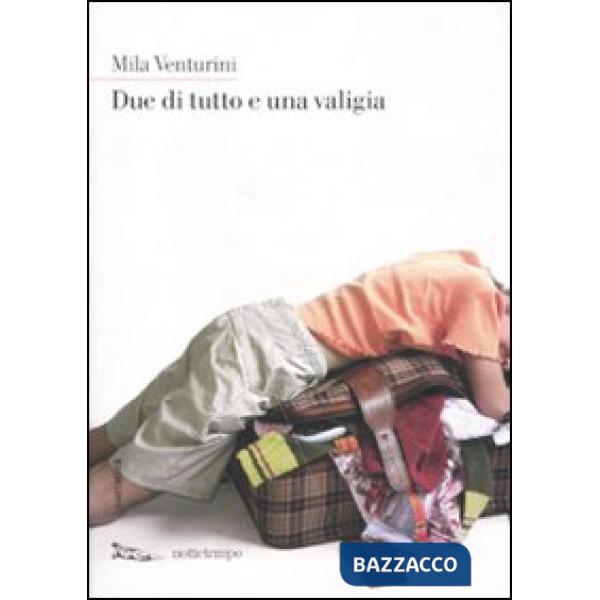 Due di tutto e una valigia