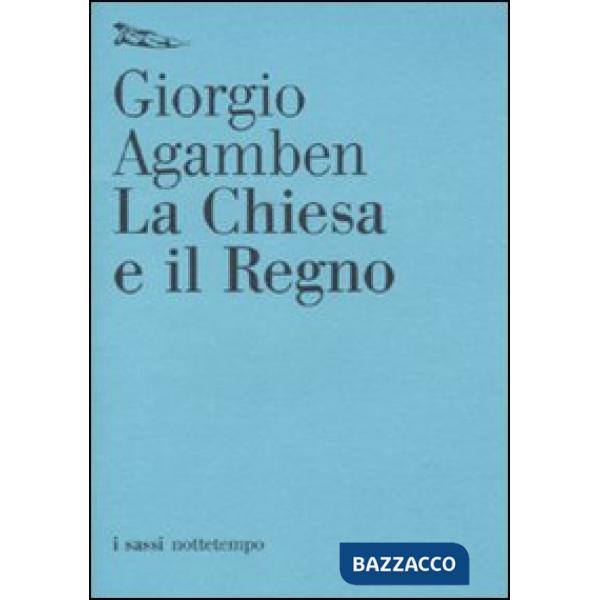 Chiesa e il regno (La)