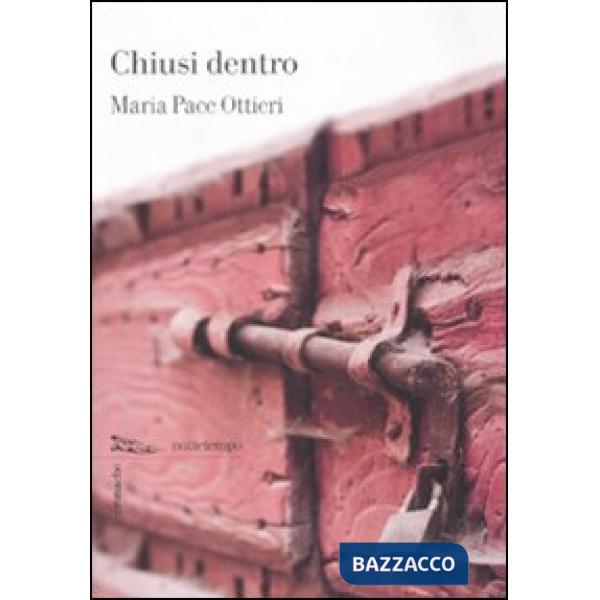 Chiusi dentro