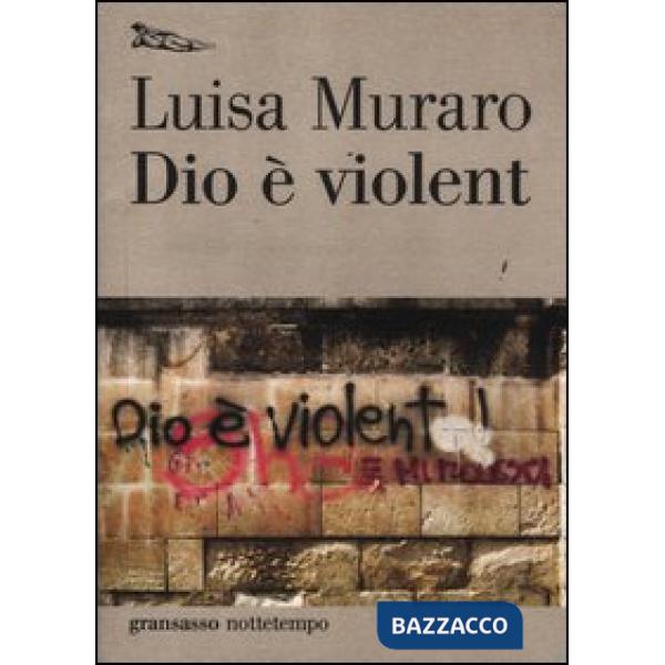 Dio è violent