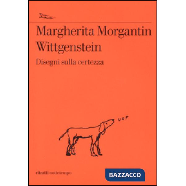 Wittgenstein. Disegni sulla certezza