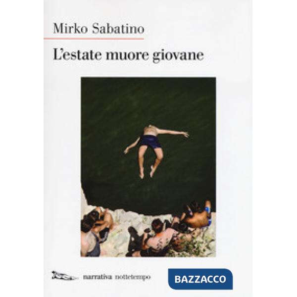 Estate muore giovane (L')