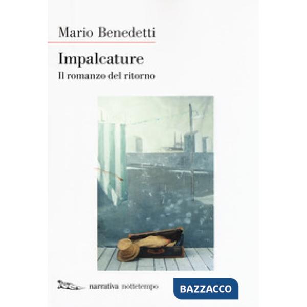 Impalcature. Il romanzo del ritorno