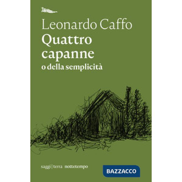 Quattro capanne o della semplicità