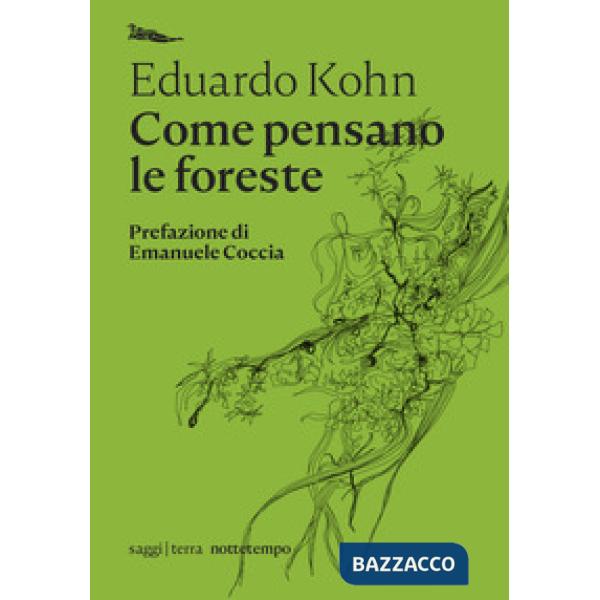 Come pensano le foreste. Per un'antropologia oltre l'umano