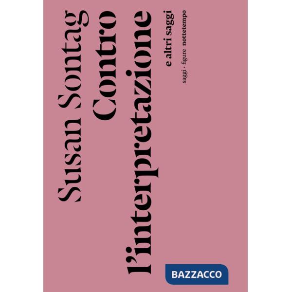 Contro l'interpretazione e altri saggi