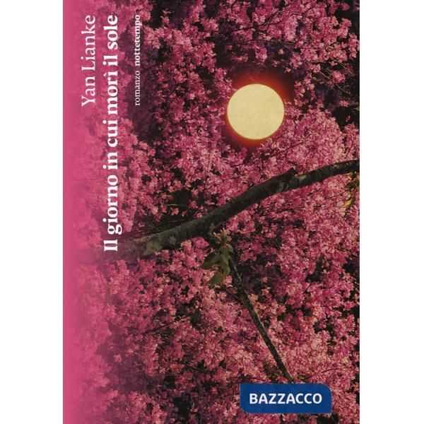 Giorno in cui morì il sole (Il)