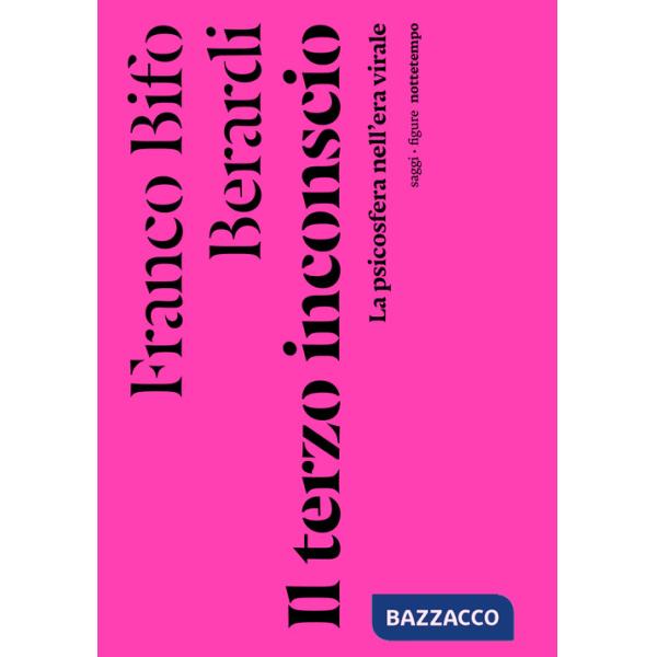 Terzo inconscio. La psicosfera nell'era virale (Il)