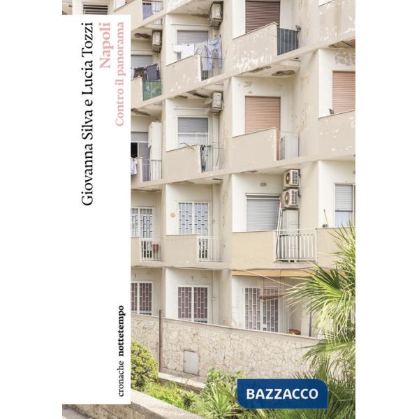 Napoli. Contro il panorama