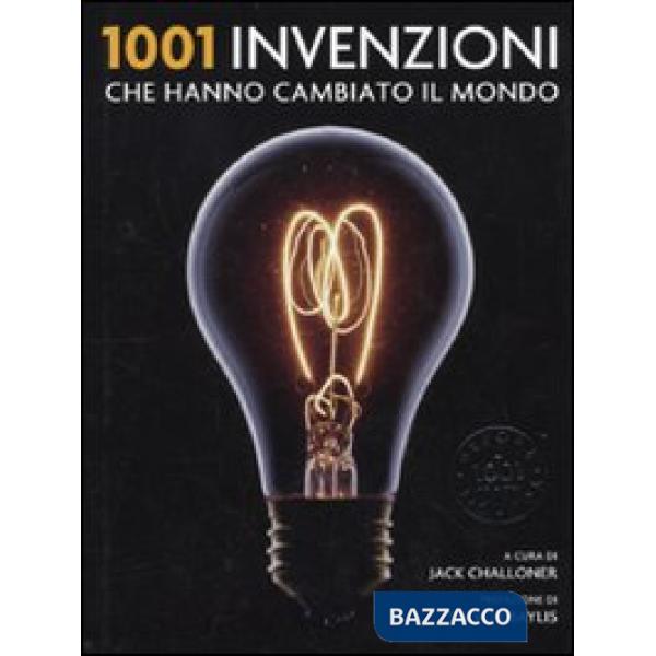 1001 invenzioni che hanno cambiato il mondo