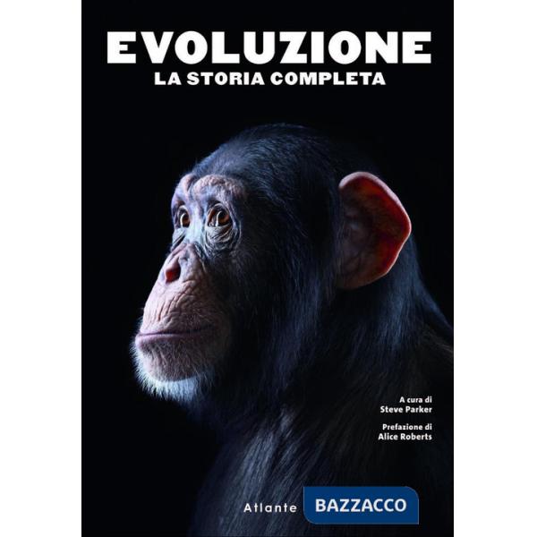 Evoluzione. La storia completa