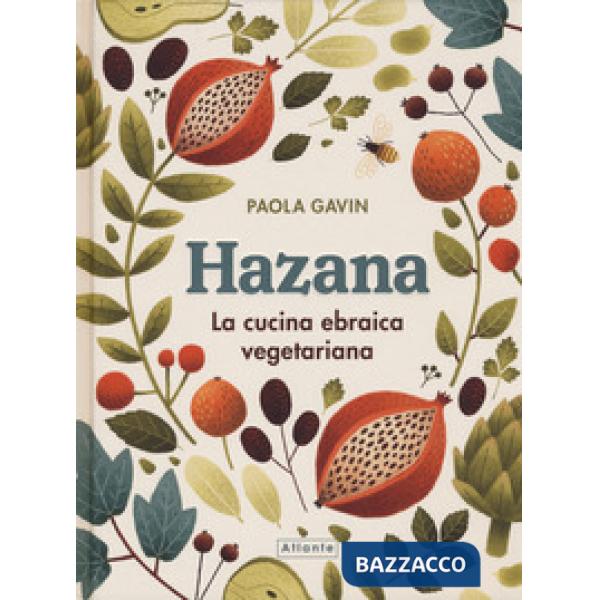 Hazana. La cucina ebraica vegetariana