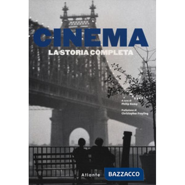 Cinema. La storia completa. Ediz. a colori