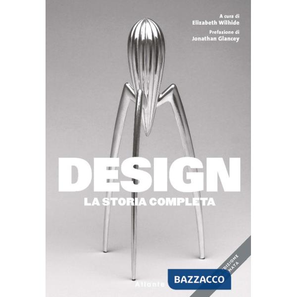 Design. La storia completa. Nuova ediz.