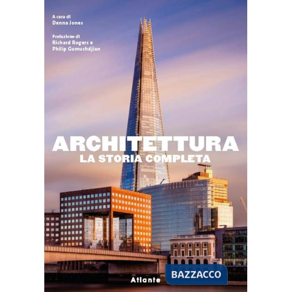 Architettura. La storia completa