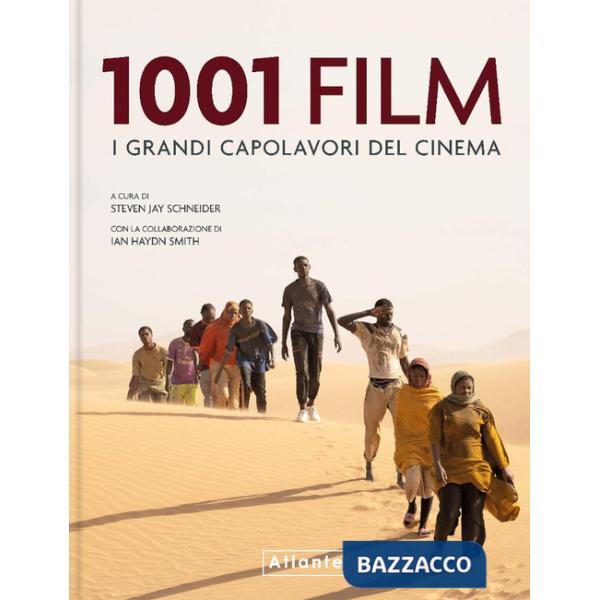 1001 film. I grandi capolavori del cinema. Ediz. a colori