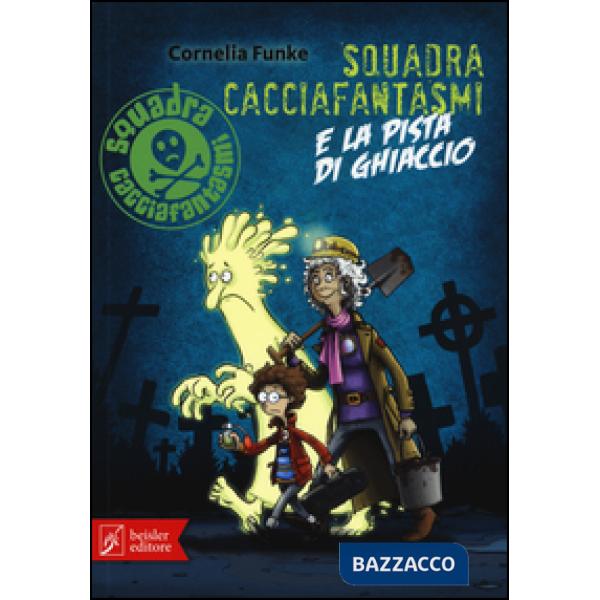 Squadra cacciafantasmi e la pista di ghiaccio