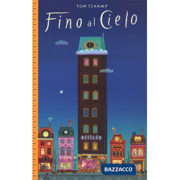 Fino al cielo. Ediz. a colori