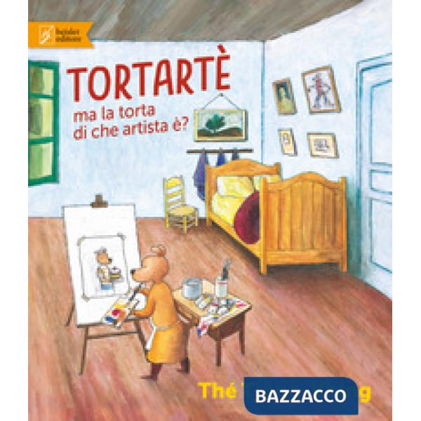 Tortartè. Ma la torta di che artista è? Ediz. a colori